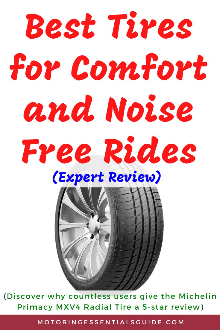 A reviewed list of the best tires for smooth quiet ride, best tires for road noise, best tire for comfort and noise, best tires for low road noise
